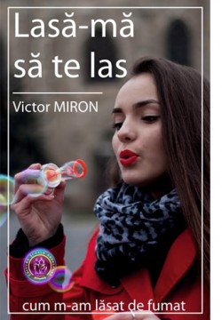 Câștigă volumul fenomen ”Lasă-mă să te las”, de Victor Miron